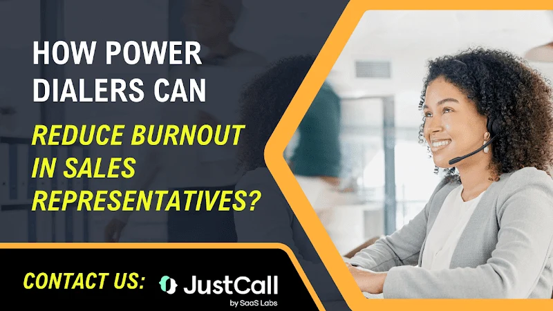 d-Power Dialers Reduces Burnout in Sales Representatives